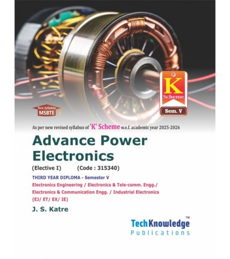 Advance Power Electronics MSBTE k Scheme Sem 5 Electronics / E And TC  Engineering-Tech-Knowledge Publication